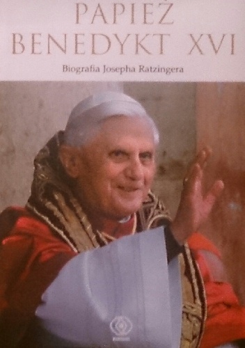 Okładka: John L. Allen Jr. - Papież Benedykt XVI. Biografia Josepha Ratzingera