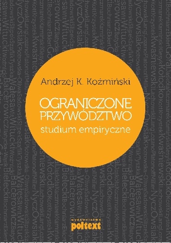 Okładka: Andrzej K. Koźmiński - Ograniczone Przywództwo