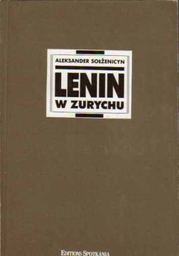 Okładka: Aleksander Sołżenicyn - Lenin w Zurychu