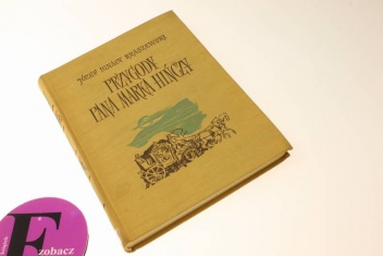 Okładka: Józef Ignacy Kraszewski - Przygody pana Marka Hińczy: rzecz z podań życia staroszlacheckiego