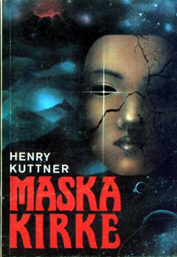 Okładka: Henry Kuttner - Maska Kirke