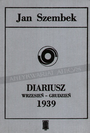 Okładka: Jan Włodziemierz Szembek - Diariusz wrzesień-grudzień 1939