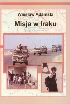 Okładka: Wiesław Adamski - Misja w Iraku
