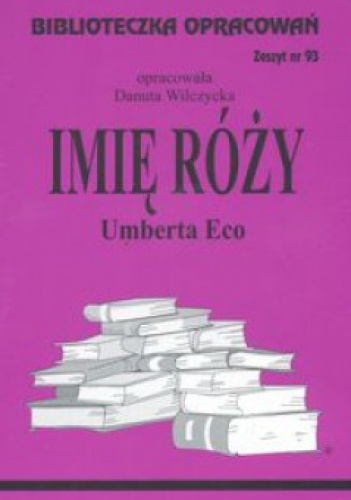 Okładka: Danuta Wilczycka - Imię Róży - opracowanie - zeszyt 93
