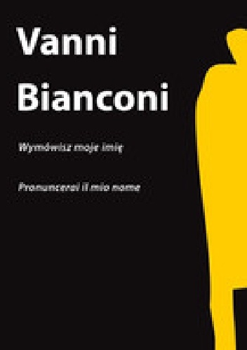 Okładka: Vanni Bianconi - Wymówisz moje imię