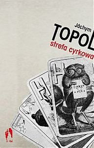 Okładka: Jáchym Topol - Strefa cyrkowa