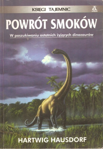 Okładka:  Hartwig Hausdorf - Powrót Smoków. W poszukiwaniu ostatnich żyjących dinozaurów