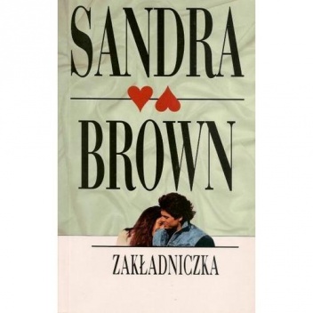 Okładka: Sandra Brown - Zakładniczka