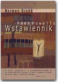 Okładka: Norman Grubb - REES HOWELLS - WSTAWIENNIK