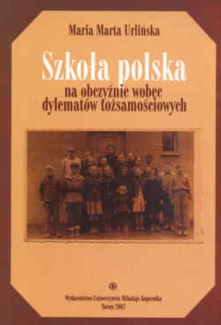 Okładka: Maria Marta Urlińska - Szkoła polska na obczyźnie wobec dylematów tożsamościowych.