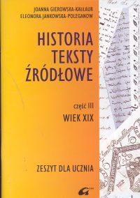 Okładka:  praca zbiorowa - Historia 3. Wiek XIX zrozumieć współczesny świat