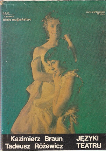 Okładka: Kazimierz Braun - Języki teatru