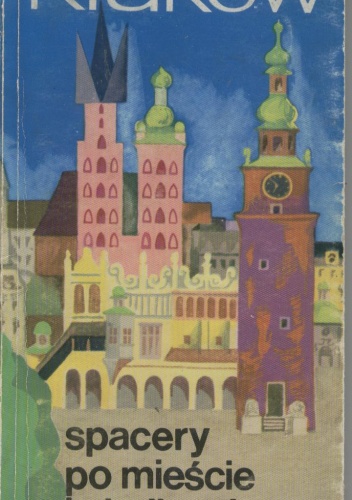 Okładka: Julian Zinkow - Kraków. Spacery po mieście i okolicach