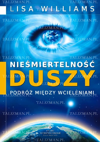 Okładka: Lisa Williams - Nieśmiertelność duszy