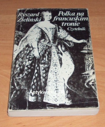 Okładka: Ryszard Zieliński - Polka na francuskim tronie