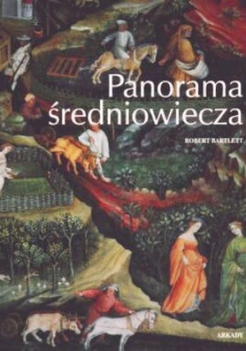 Okładka: Robert Bartlett - Panorama Średniowiecza