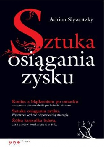 Okładka: Adrian Slywotzky - Sztuka osiągania zysku