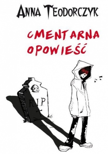 Okładka: Anna Teodorczyk - Cmentarna opowieść