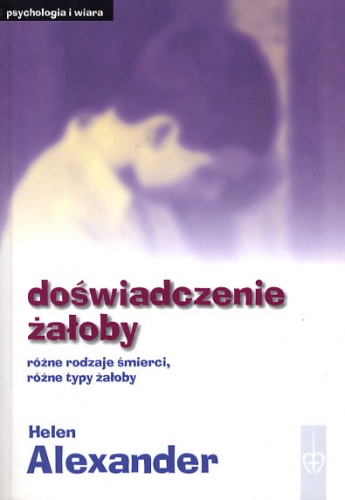 Okładka: Helen Alexander - Doświadczenie żałoby
