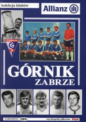 Okładka: Andrzej Gowarzewski - Górnik Zabrze. 60 lat prawdziwej historii 1948 - 2008