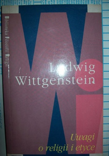 Okładka: Ludwig Wittgenstein - Uwagi o religii i etyce