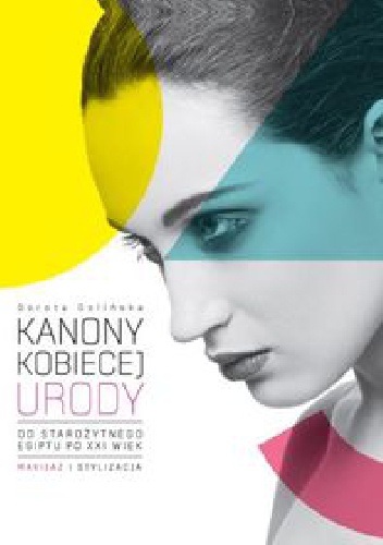 Okładka: Dorota Golińska - Kanony Kobiecej Urody