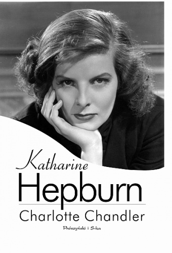 Okładka: Charlotte Chandler - Katharine Hepburn