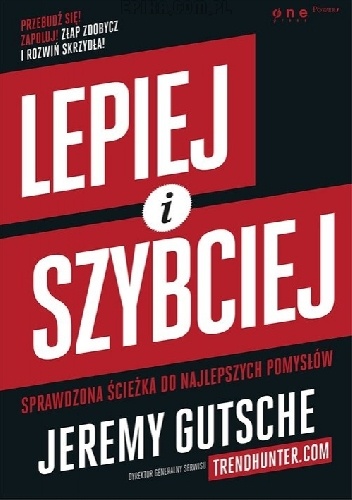 Okładka: Jeremy Gutsche - Lepiej i szybciej