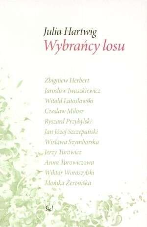 Okładka: Julia Hartwig - Wybrańcy losu