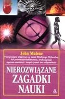 Okładka: John Malone - Nierozwiązane zagadki nauki