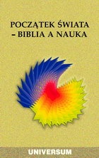 Okładka: Michał Heller - Początek świata - Biblia a nauka