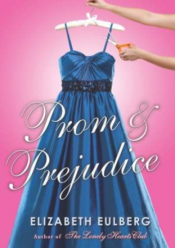 Okładka: Elizabeth Eulberg - Prom and Prejudice