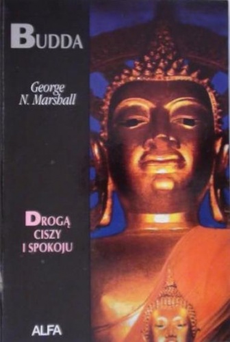 Okładka: George Marshall - Budda, drogą ciszy i spokoju