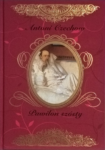 Okładka: Antoni Czechow - Pawilon szósty i inne opowiadania