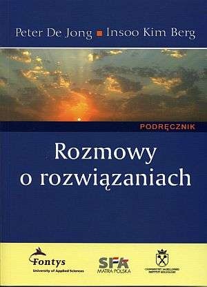 Okładka: Peter De Jong - Rozmowy o rozwiązaniach. Podręcznik.
