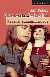 Okładka: Jan Paweł Krasnodębski - Kraina szczęśliwości