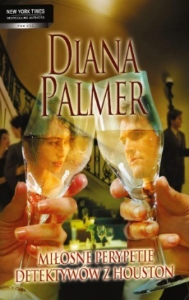 Okładka: Diana Palmer - Miłosne perypetie detektywów z Houston