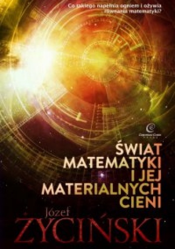 Okładka: Józef Życiński - Świat matematyki i jej materialnych cieni