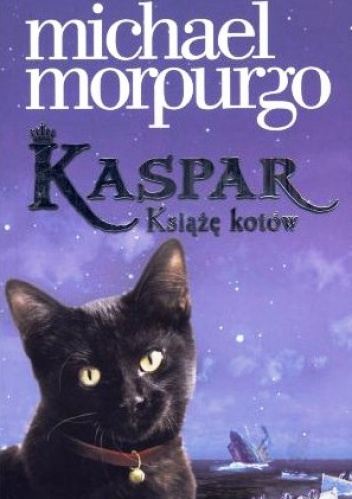 Okładka: Michael Morpurgo - Kaspar. Książę kotów