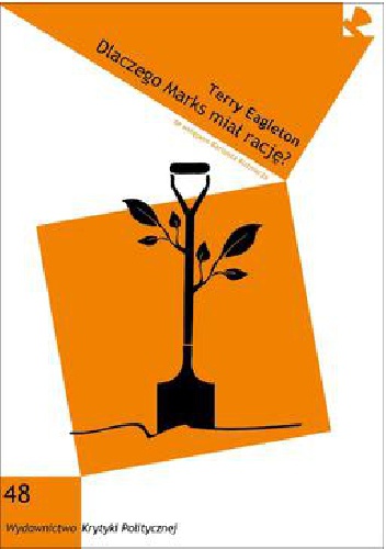Okładka: Terry Eagleton - Dlaczego Marks miał rację?
