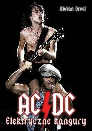 Okładka: Adrian Orest - AC/DC Elektryczne Kangury