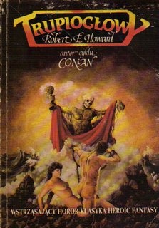 Okładka: Robert Ervin Howard - Trupiogłowy