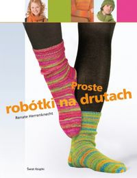 Okładka: Renate Herrenknecht - Proste robótki na drutach
