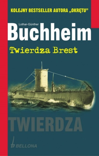 Okładka: Lothar-Günther Buchheim - Twierdza Brest