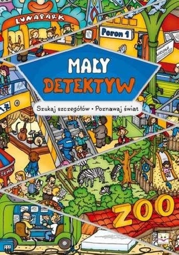 Okładka: Agnieszka Bator - Mały detektyw. Szukaj szczegółów, poznawaj świat
