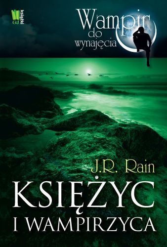 Okładka: J.R. Rain - Księżyc i wampirzyca