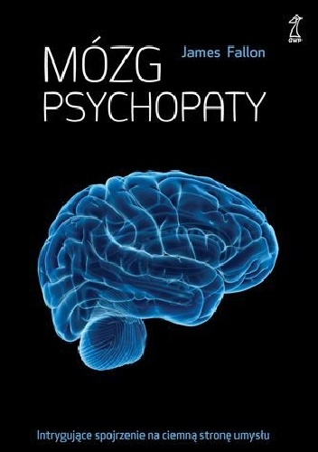 Okładka: James Fallon - Mózg psychopaty
