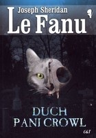 Okładka: Joseph Sheridan Le Fanu - Duch pani Crowl