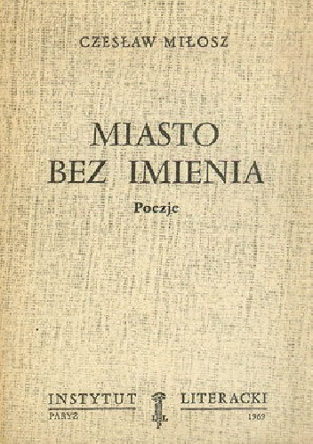 Okładka: Czesław Miłosz - Miasto bez imienia. Poezje