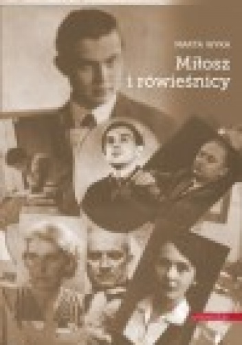 Okładka: Marta Wyka - Miłosz i rówieśnicy. Domknięcie formacji
